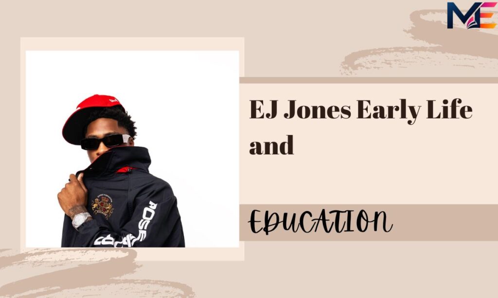ej-jones-early-life-and-education