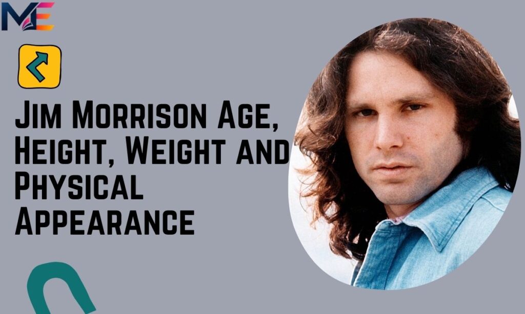 jim-morrison-age-height-weight-and-physical-appearance