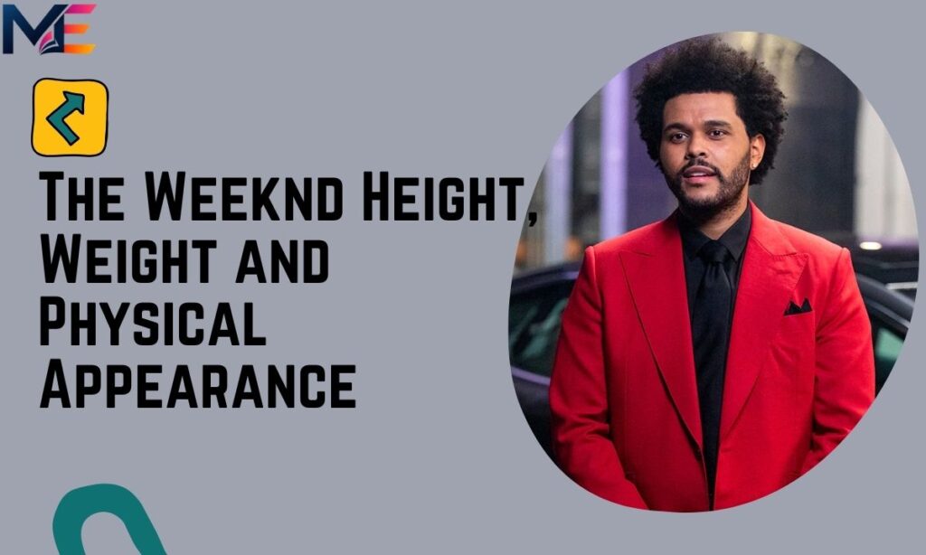 the-weeknd-height-weight-and-physical-appearance