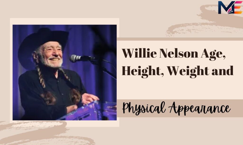 willie-nelson-age-height-weight-and-physical-appearance